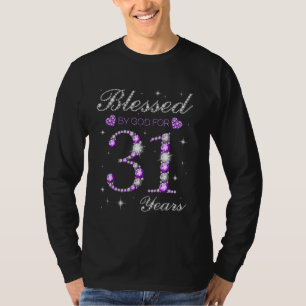 Blessed By God For 31 Years Old 31st Birthday Part T-Shirt