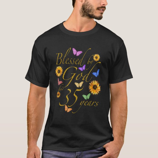 Blessed By God For 35 Year Butterfly Sunflower 35t T-Shirt (Front)