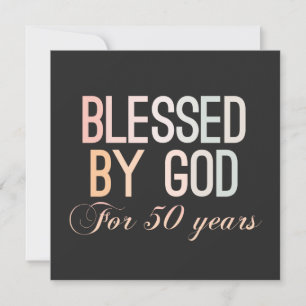Blessed by God for 50 years, 50th birthday design Invitation