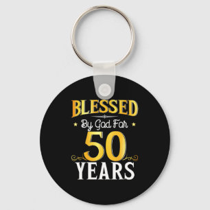 Blessed By God For 50 Years 50th Birthday Men Wome Keychain