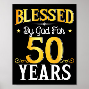 Blessed By God For 50 Years 50th Birthday Men Wome Poster