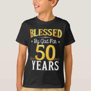 Blessed By God For 50 Years 50th Birthday Men Wome T-Shirt