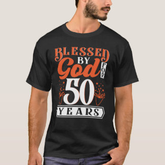 Blessed By GOD For 50 Years Of Being Awesome 50 Bi T-Shirt