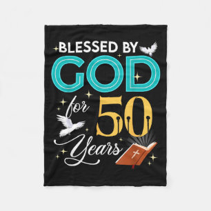 Blessed By God For 50 Years Old 50 Birthday 50th B Fleece Blanket