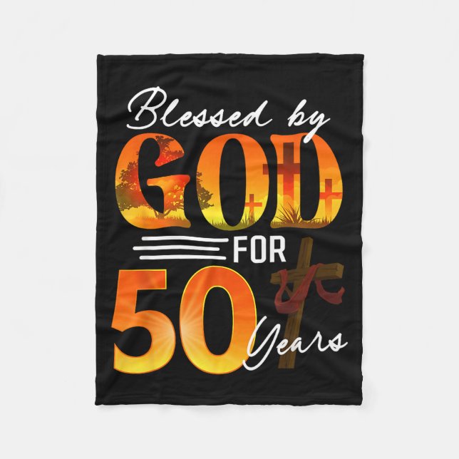 Blessed By God For 50 Years Old Gift 50th Birthday Fleece Blanket (Front)