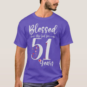 Blessed by God For 51 Years Old 51st Birthday Gift T-Shirt