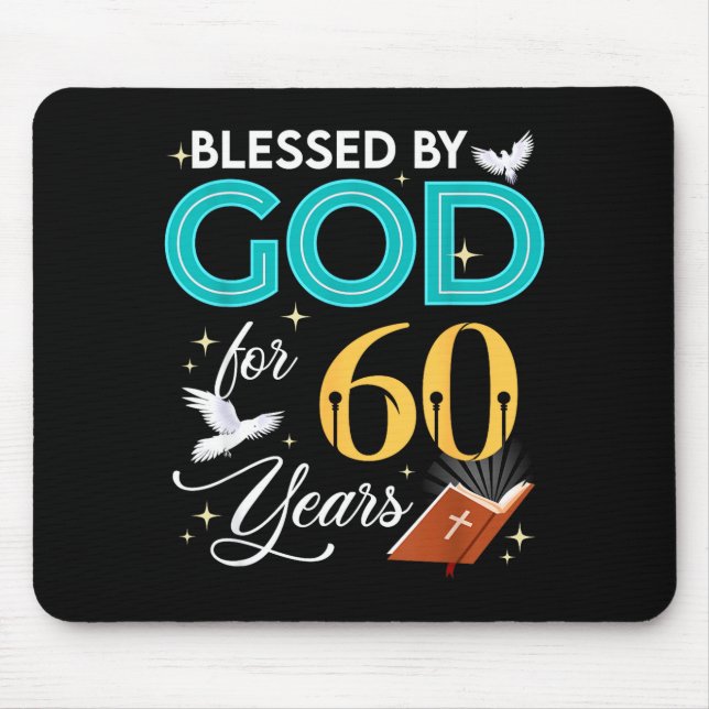 Blessed By God For 60 Years Old 60 Birthday 60th B Mouse Pad (Front)