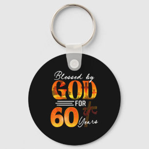 Blessed By God For 60 Years Old Gift 60th Birthday Keychain