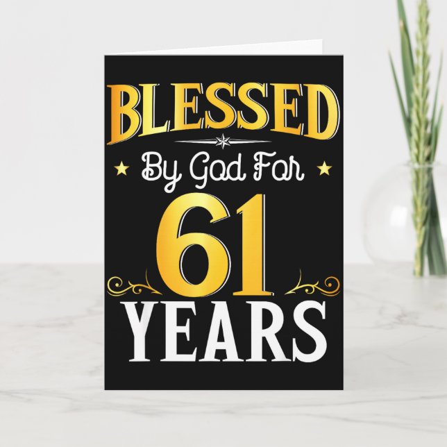 Blessed By God For 61 Years 61th Birthday Men Wome Card (Front)
