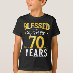 Blessed By God For 70 Years 70th Birthday Men Wome T-Shirt