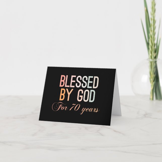 Blessed by God for 70 years Card (Front)