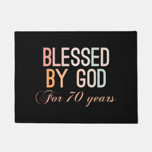Blessed by God for 70 years Doormat