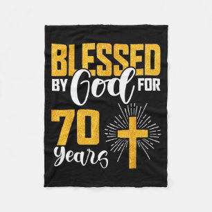 Blessed By God For 70 Years Old 70th Birthday B-da Fleece Blanket