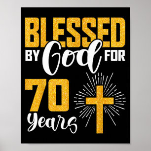 Blessed By God For 70 Years Old 70th Birthday B-da Poster