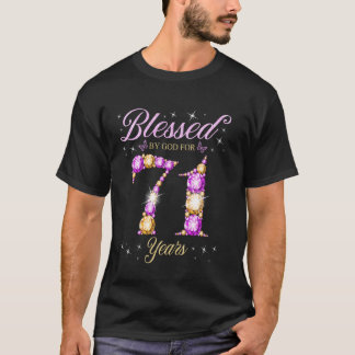 Blessed By God For 71 Years Old 71st Birthday B-Da T-Shirt