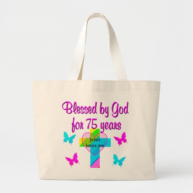 BLESSED BY GOD FOR 75 YEARS PERSONALIZED DESIGN LARGE TOTE BAG (Front)