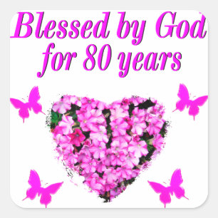 BLESSED BY GOD FOR 80 YEARS FLORAL DESIGN SQUARE STICKER