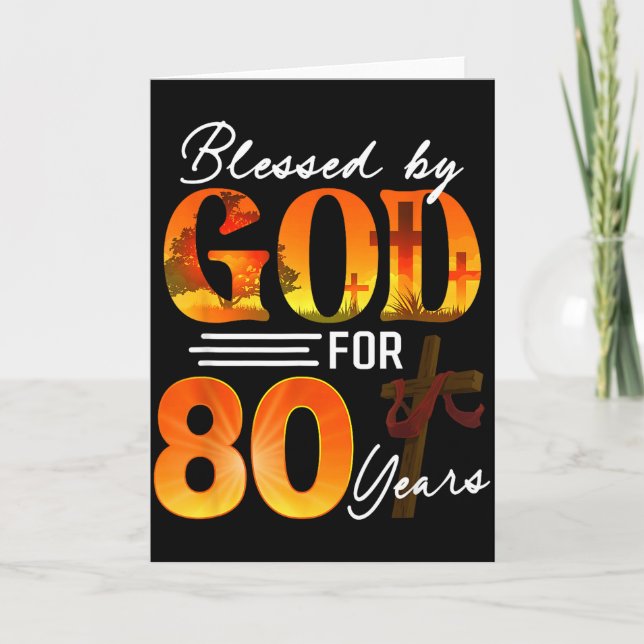 Blessed By God For 80 Years Old Gift 80th Birthday Card (Front)