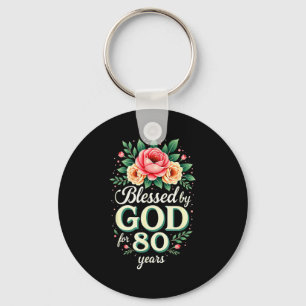 Blessed By God For 80 Years Religious 80th Birthda Keychain