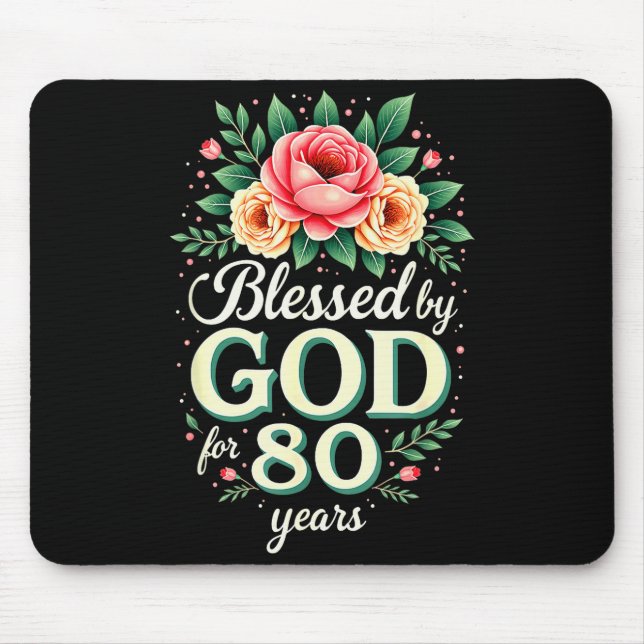 Blessed By God For 80 Years Religious 80th Birthda Mouse Pad (Front)