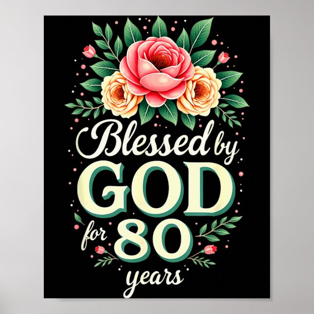Blessed By God For 80 Years Religious 80th Birthda Poster (Front)
