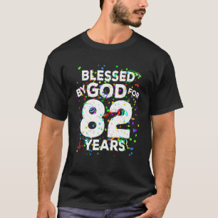 Blessed By God For 82 Years Shirt Happy 82nd Birth