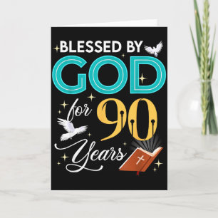 Blessed By God For 90 Years Old 90 Birthday 90th B Card