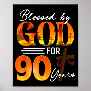 Blessed By God For 90 Years Old Gift 90th Birthday Poster