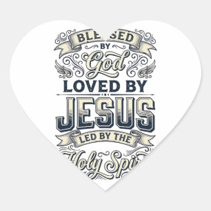 Blessed By God Jesus Holy Spirit Vintage Shirt Heart Sticker