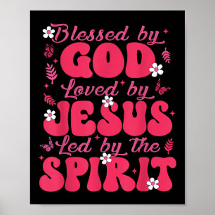 Blessed By God Loved By Jesus Butterfly Floral Chr Poster