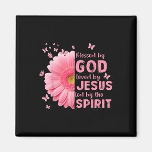 Blessed By God Loved By Jesus Flower Christian Cro Magnet