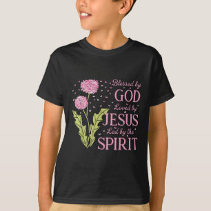 Blessed By God Loved By Jesus Led By The Spirit Ch T-Shirt