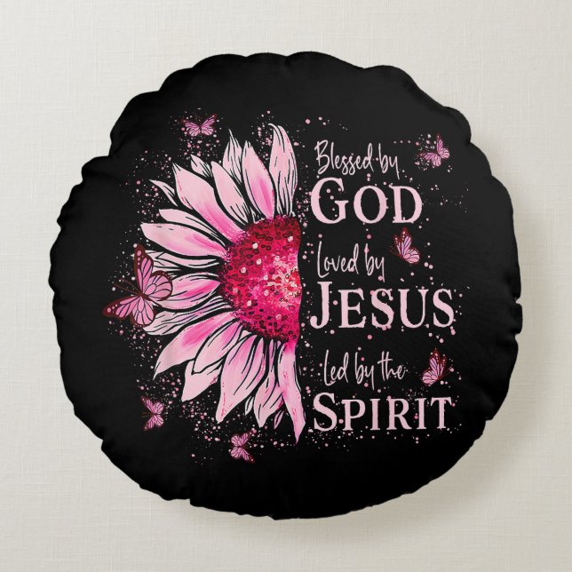 Blessed By God - Loved By Jesus Pink Sunflower Round Pillow (Front)