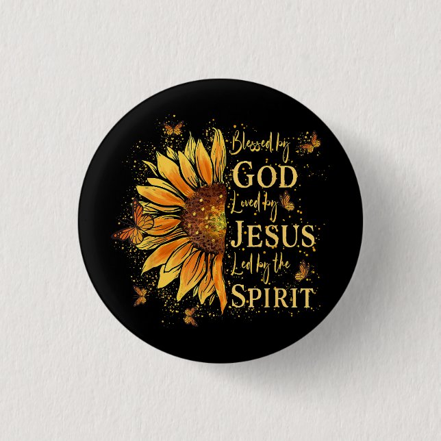 Blessed By God - Loved By Jesus, Sunflower 1 Inch Round Button (Front)