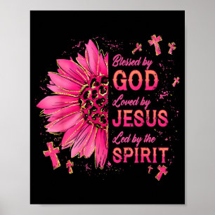 Blessed By God Loved By Jesus Sunflower Christian  Poster