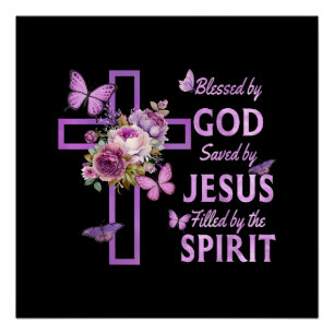 Blessed by God Saved by Jesus Purple Floral Cross Poster