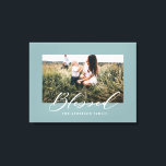 Blessed elegant stylish photo family canvas print<br><div class="desc">Blessed elegant stylish photo family design. Duck egg blue background colour can be customized.</div>