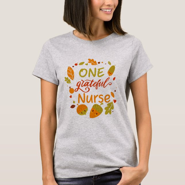 Blessed Family One Grateful Nurse Thanksgiving T-Shirt (Front)
