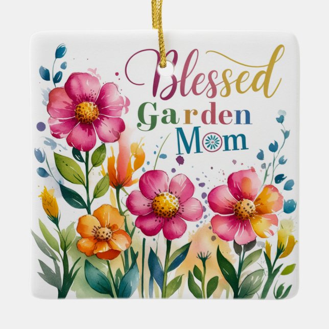 Blessed Garden Mom beautifully designed Ceramic Ornament (Front)