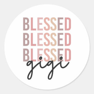 Blessed Gigi   Gifts for Gigi Grandma Classic Round Sticker