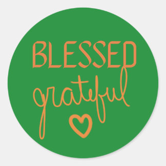 BLESSED grateful Classic Round Sticker
