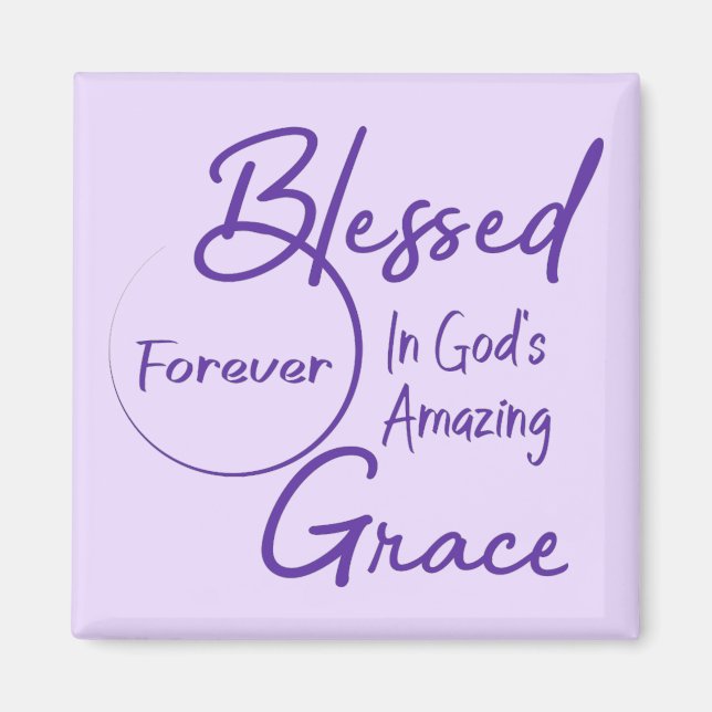 Blessed In God's Amazing Grace Magnet (Front)