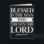 Blessed Is The Man Who Trusts The Lord Bible Verse Card<br><div class="desc">Blessed Is The Man Who Trusts The Lord Bible Verse Jeremiah</div>