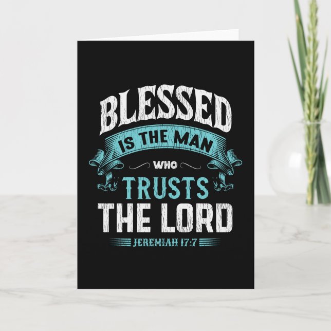 Blessed Is The Man Who Trusts The Lord Christian Card (Front)