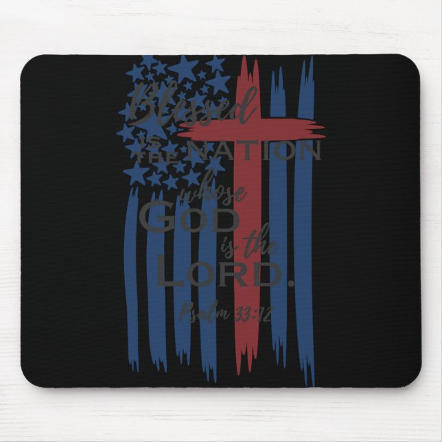 Blessed Is The Nation Whose God Is The Lord Americ Mouse Pad (Front)