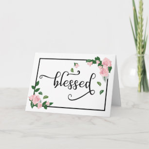 Blessed: It's What I Am Because of You Thank You Card