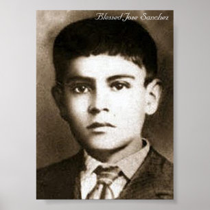 Blessed Jose Sanchez Poster