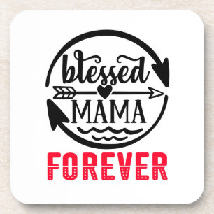 Blessed mama forever coaster