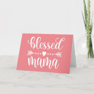 Blessed Mama Mother's Day Quote   Greeting Card