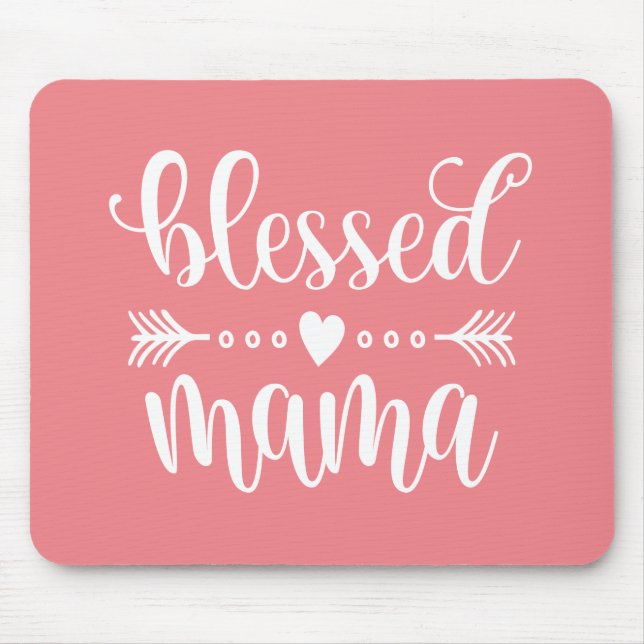 Blessed Mama Mother's Day Quote | Mousepad (Front)